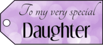 To My Daughter Gift Tags